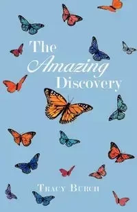 The Amazing Discovery - Tracy Burch