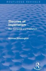 Theories of Imperialism (Routledge Revivals) - Norman Etherington