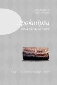 Apokalipsa Dobra Nowina dla Ciebie - Karol Szymański, Mirosław Rucki