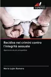 Recidiva nei crimini contro l'integrità sessuale - Romero María Luján