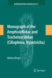 Monograph of the Amphisiellidae and Trachelostylidae (Ciliophora, Hypotricha) - Berger Helmut
