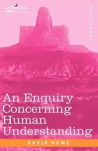 An Enquiry Concerning Human Understanding - David Hume