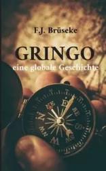 Gringo - Josef Brüseke Franz