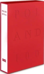 Poland 100 Years - opracowanie zbiorowe