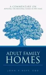 Adult Family Homes - John Neff CBO P