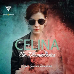 audiobook Celina - Ela Downarowicz