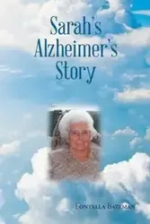 Sarah's Alzheimer's Story - Bateman Fontella