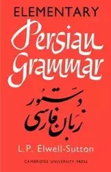Elementary Persian Grammar - P. Lawrence Elwell-Sutton