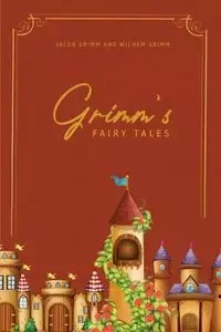Grimm's Fairy Tales - Jacob Grimm