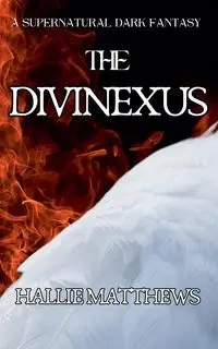 The Divinexus - Hallie Matthews