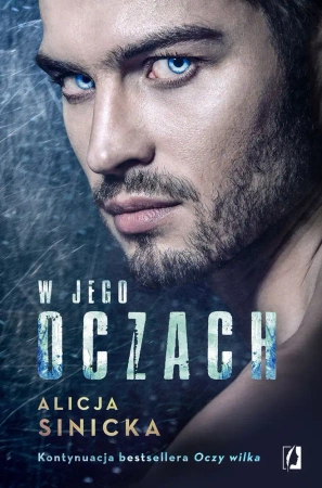 W jego oczach. Oczy wilka. Tom 2 - Alicja Sinicka