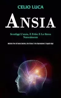 Ansia - Luca Celio
