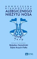 Nowoczesna diagnostyka alergicznego nieżytu nosa - Bolesław Samoliński, Edyta Krzych-Fałta