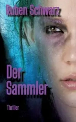 Der Sammler - Ruben Schwarz