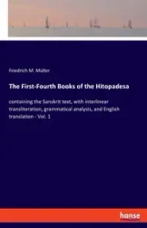 The First-Fourth Books of the Hitopadesa - Müller Friedrich M.