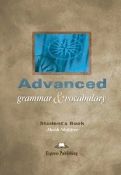 Advanced Grammar & Vocabulary SB - Mark Skipper
