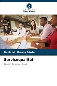 Servicequalität - Edwin Benjamin Owusu