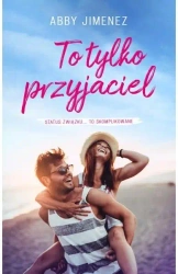 To tylko przyjaciel - Abby Jimenz
