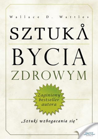 Sztuka bycia zdrowym (Wersja audio (Audio CD)) - Złote Myśli