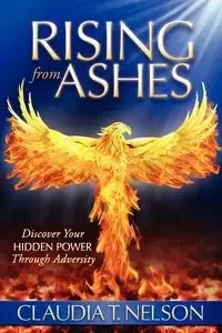 Rising From Ashes - Nelson Claudia T