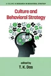 Culture and Behavioral Strategy - Das T. K.