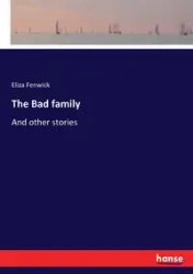 The Bad family - Eliza Fenwick