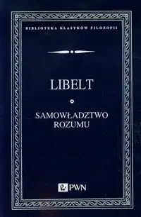 Samowładztwo rozumu i objawy filozofii słowiańskie - Karol Libelt