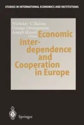 Economic Interdependence and Cooperation in Europe - Baltas Nicholas C.