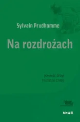 Na rozdrożach Collection Nouvelle - Sylvain Pudhomme