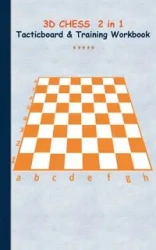 3D Chess 2 in 1 Tacticboard and Training Book - Theo von Taane