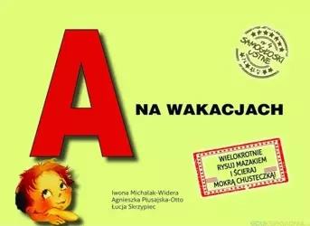 A na wakacjach. Samogłoski ustne nr 4 - praca zbiorowa