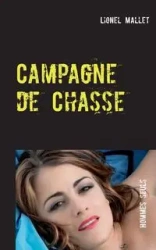Campagne de Chasse - Lionel Mallet