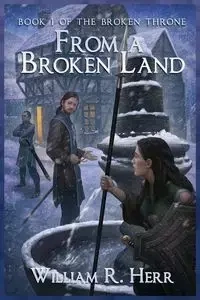 From a Broken Land - Herr William R.