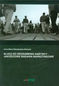 Klucz do zrozumienia nabywcy - Anna Maria Nikodemska-Wołowik