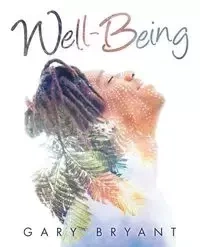 Well-Being - Bryant Gary