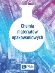 Chemia materiałów opakowaniowych - praca zbiorowa