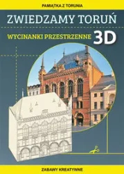 Zwiedzamy Toruń. Wycinanki przestrzenne 3D - Beata Guzowska