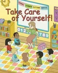 Take Care of Yourself! - Afshar Shohreh
