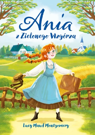 Nowa klasyka bez opracowania. Ania z Zielonego.. - Maud Lucy Montgomery