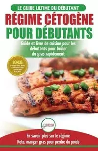 Régime Cétogène pour Débutants - Louise Jiannes