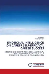 EMOTIONAL INTELLIGENCE ON CAREER SELF-EFFICACY, CAREER SUCCESS - K ARULINI