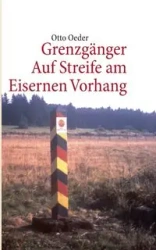 Grenzgänger - Otto Oeder