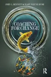 Coaching for Change - Bennett John L.