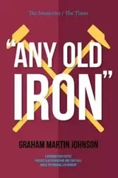 Any Old Iron - Johnson Graham Martin
