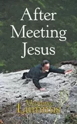 After Meeting Jesus - Marlena Lummis