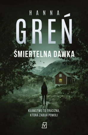 eBook Śmiertelna dawka - Hanna Greń mobi epub