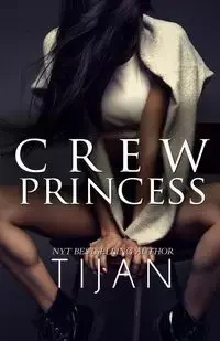 Crew Princess - Tijan
