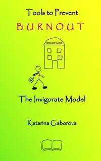 Tools to Prevent Burnout - Gaborova Katarina