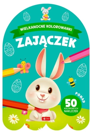 Wielkanocne kolorowanki. Zajączek - praca zbiorowa