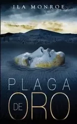 Plaga de Oro - Monroe Ila